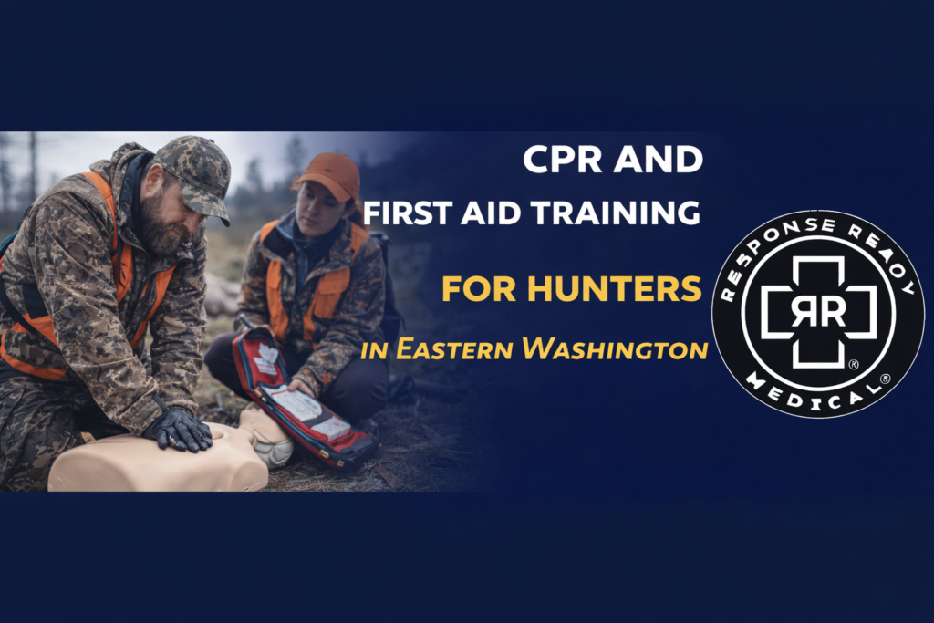 CPR and First Aid Training for Hunters in Eastern Washington