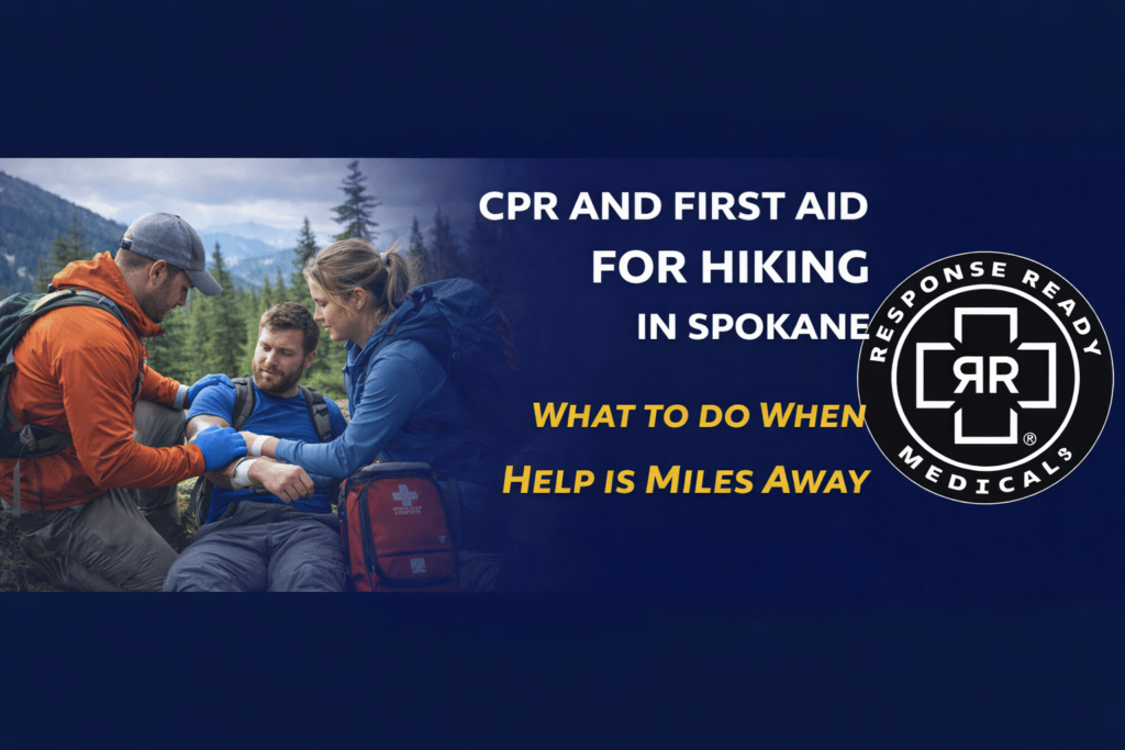 CPR and First Aid for Hiking in Spokane What to Do When Help Is Miles Away